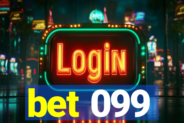 bet 099